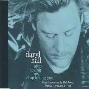 Daryl Hall - Stop Loving Me, Stop Loving You FLAC