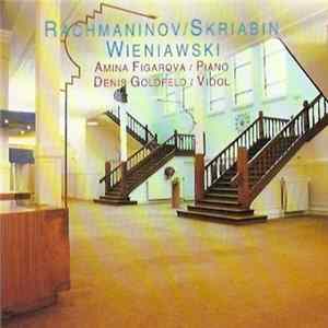 Amina Figarova, Denis Goldfeld - Rachmaninov / Skriabin / Wieniawski FLAC