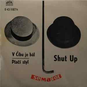 Miluše Voborníková, Shut Up - V Čibu Je Bál / Ptačí Styl FLAC