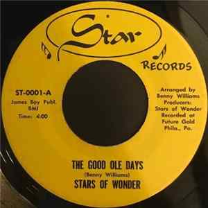 Stars Of Wonder - The Good Ole Days / Stand Up And Give God A Hand FLAC