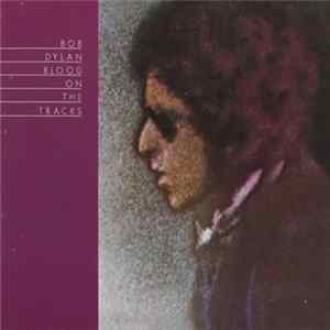 Bob Dylan - Blood On The Tracks FLAC