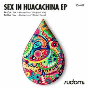 Parga - Sex In Huacachina EP FLAC