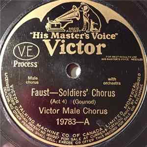 Victor Male Chorus - Faust - Soldiers' Chorus / Land Of Hope And Glory FLAC