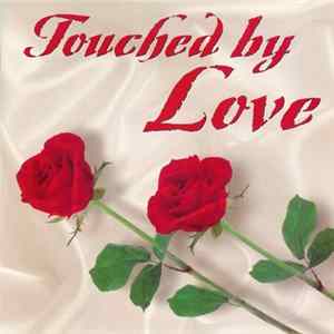 Various - Touched By Love FLAC