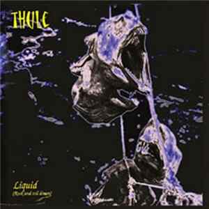 Thule - Liquid (Rock And Roll Dream) FLAC