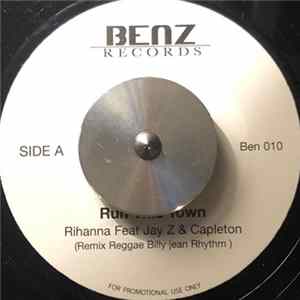 Rihanna Feat Jay Z & Capleton / Sizzla & Heavy D - Run This Town / Private Dancer FLAC