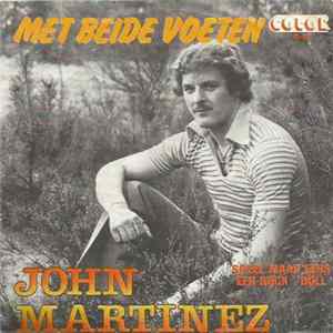 John Martinez - Met Beide Voeten FLAC