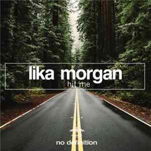 Lika Morgan - Hit Me FLAC