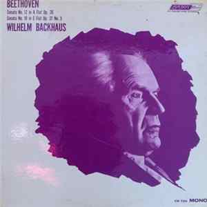 Beethoven - Wilhelm Backhaus - Sonata No. 12 In A Flat Major Op. 26 / Sonata No. 18 in E Flat Op. 31 No. 3 FLAC