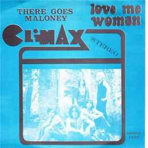 Climax - There Goes Maloney / Love Me Woman FLAC