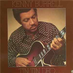 Kenny Burrell - Tin Tin Deo FLAC