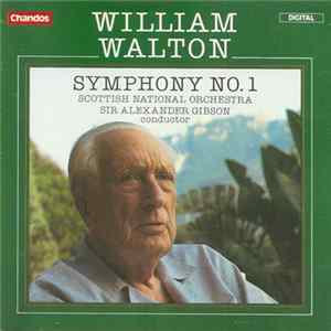 William Walton, Scottish National Orchestra, Sir Alexander Gibson - Symphony No. 1 FLAC