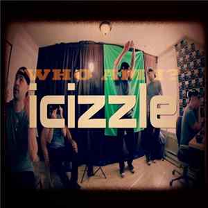 iCizzle - Who Am I? FLAC