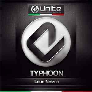 Typhoon - Loud Noizes FLAC