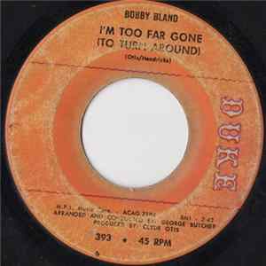 Bobby Bland - I’m Too Far Gone (To Turn Around) / If You Could Read My Mind FLAC