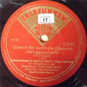 Martina Wulf U. Hugo Welfing Mit Mitgliedern Der Kapelle Der Staatsoper Berlin, Chor Des Deutschen Operhauses Berlin - Querschnitt Durch Die Operette "Der Zarewitsch" FLAC