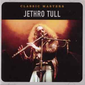 Jethro Tull - Classic Masters FLAC
