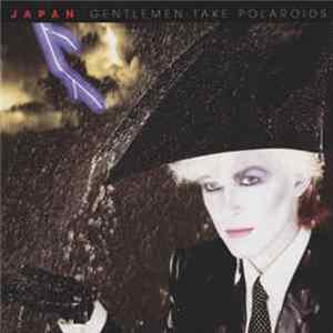 Japan - Gentlemen Take Polaroids FLAC