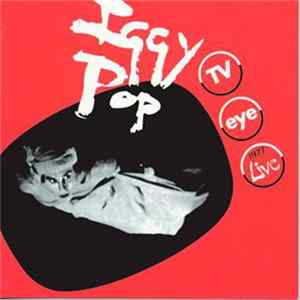 Iggy Pop - TV Eye 1977 Live FLAC