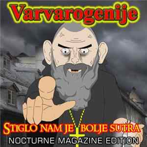 Varvarogenije - Stiglo Nam Je Bolje Sutra FLAC