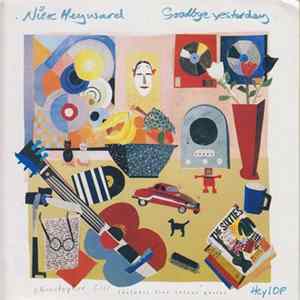 Nick Heyward - Goodbye Yesterday FLAC