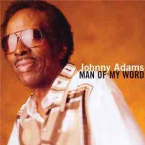 Johnny Adams - Man Of My Word FLAC