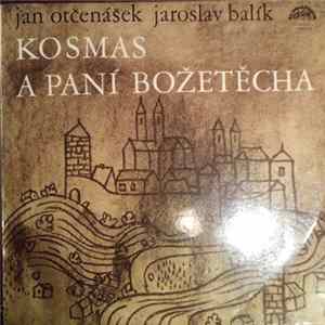 Jan Otčenášek, Jaroslav Balík - Kosmas A Paní Božetěcha FLAC
