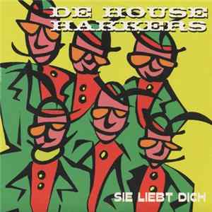 De House Hakkers - Sie Liebt Dich FLAC