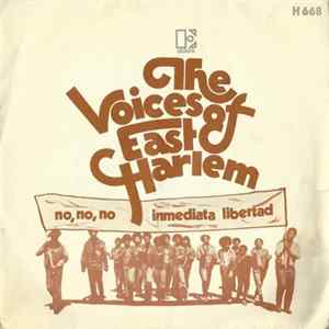 The Voices Of East Harlem - No, No, No / Immediata Libertad FLAC