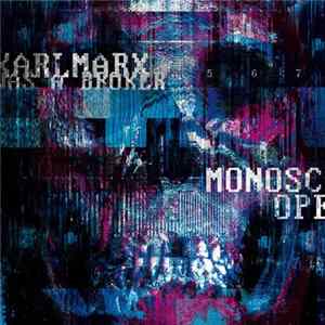 Karl Marx Was A Broker - Monoscope FLAC