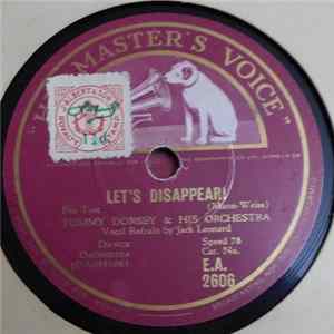 Tommy Dorsey & His Orchestra / Glenn Miller & His Orchestra - Let's Disappear! / Say "Si Si" FLAC