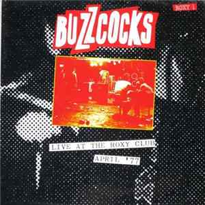 Buzzcocks - Live At The Roxy Club - April '77 FLAC