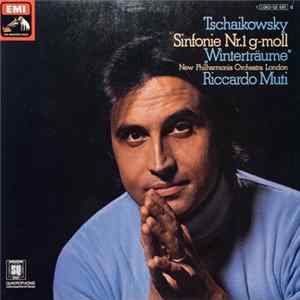 Tchaikowsky, New Philharmonia Orchestra London, Riccardo Muti - Sinfonie Nr.1 G-moll "Winterträume" FLAC