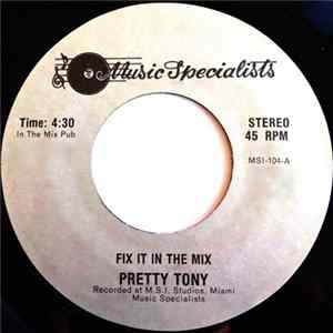 Pretty Tony - Fix It In The Mix FLAC