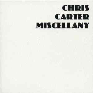 Chris Carter - Miscellany FLAC