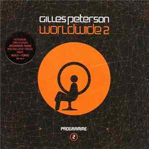 Gilles Peterson - Worldwide 2 Programme 2 FLAC