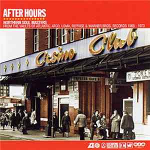 Various - After Hours (Northern Soul Masters From The Vaults Of Atlantic, Atco, Loma, Reprise & Warner Bros. Records 1965-1973) FLAC