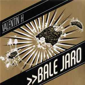 Valentin H - Bale Jaro FLAC