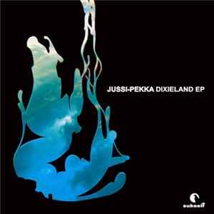Jussi-Pekka - Dixieland EP FLAC