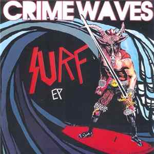 Crime Waves - Surf EP FLAC