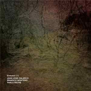 Juan Jose Calarco, Manrico Montero, Pablo Reche - Embalse (I) FLAC