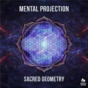 Mental Projection - Sacred Geometry FLAC