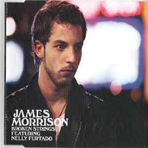 James Morrison Featuring Nelly Furtado - Broken Strings FLAC