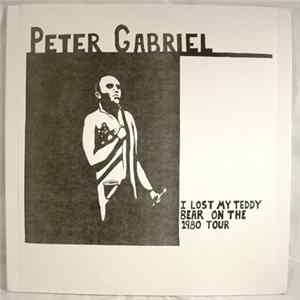 Peter Gabriel - I Lost My Teddy Bear On The 1980 Tour FLAC
