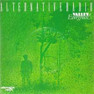 Alternative Radio - Valley Of Evergreen FLAC
