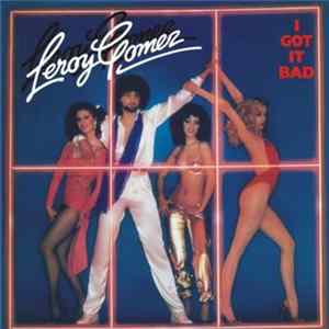 Leroy Gomez - I Got It Bad FLAC