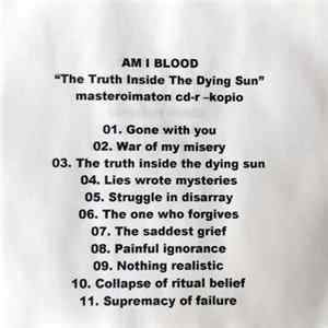 Am I Blood - The Truth Inside The Dying Sun FLAC