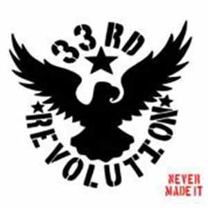 The 33rd Revolution - Never Made It FLAC