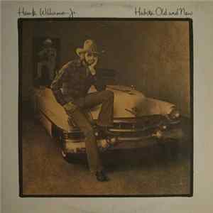 Hank Williams Jr. - Habits Old And New FLAC