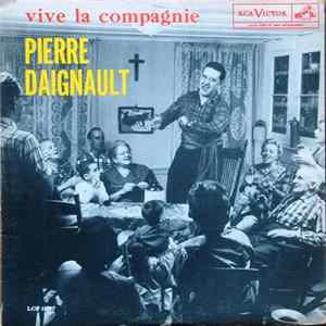 Pierre Daignault - Vive La Compagnie FLAC